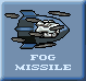 霧ミサイル